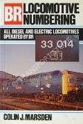 Book cover of BR Locomotive Numbering  by MARSDEN, Colin J. 